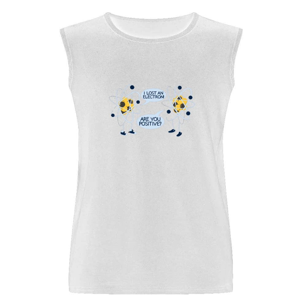 I lost an electron - Are you positive ? funny atom joke Men Sleeveless T-Shirt