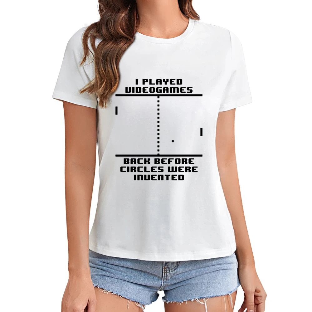 I played Video games back before circles were invented Asian Size Women Ladies T-shirt