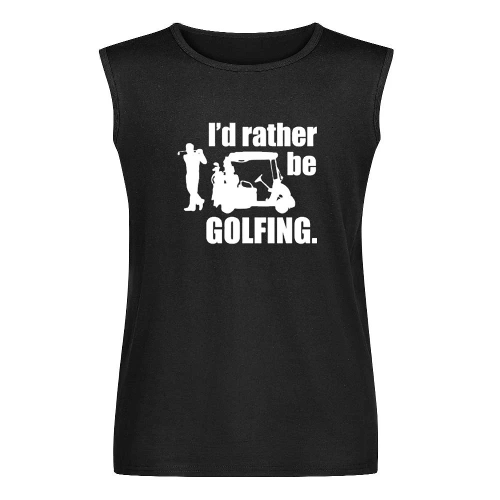 I'd rather be Golfing Men Sleeveless T-Shirt