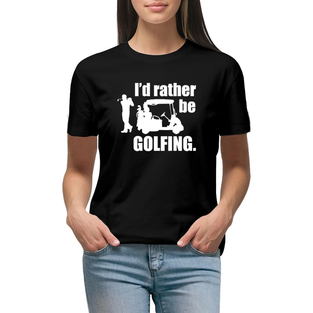 I'd rather be Golfing Premium Women Ladies T-shirt
