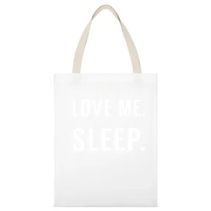 If You Really Love Me You Will Let Me Sleep Fun Popular Graphic T Shir White Canvas Tote Shopping Bag