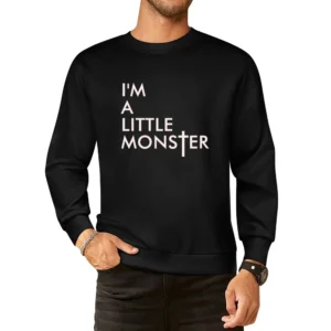I'm A Little Monster Gaga Music European Size Pullover Sweater