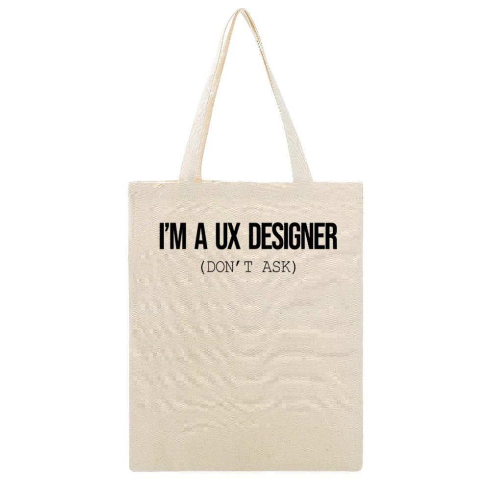 Im A Ux Designers Dont Ask Funny Graphic Beige Canvas Tote Shopping Bag