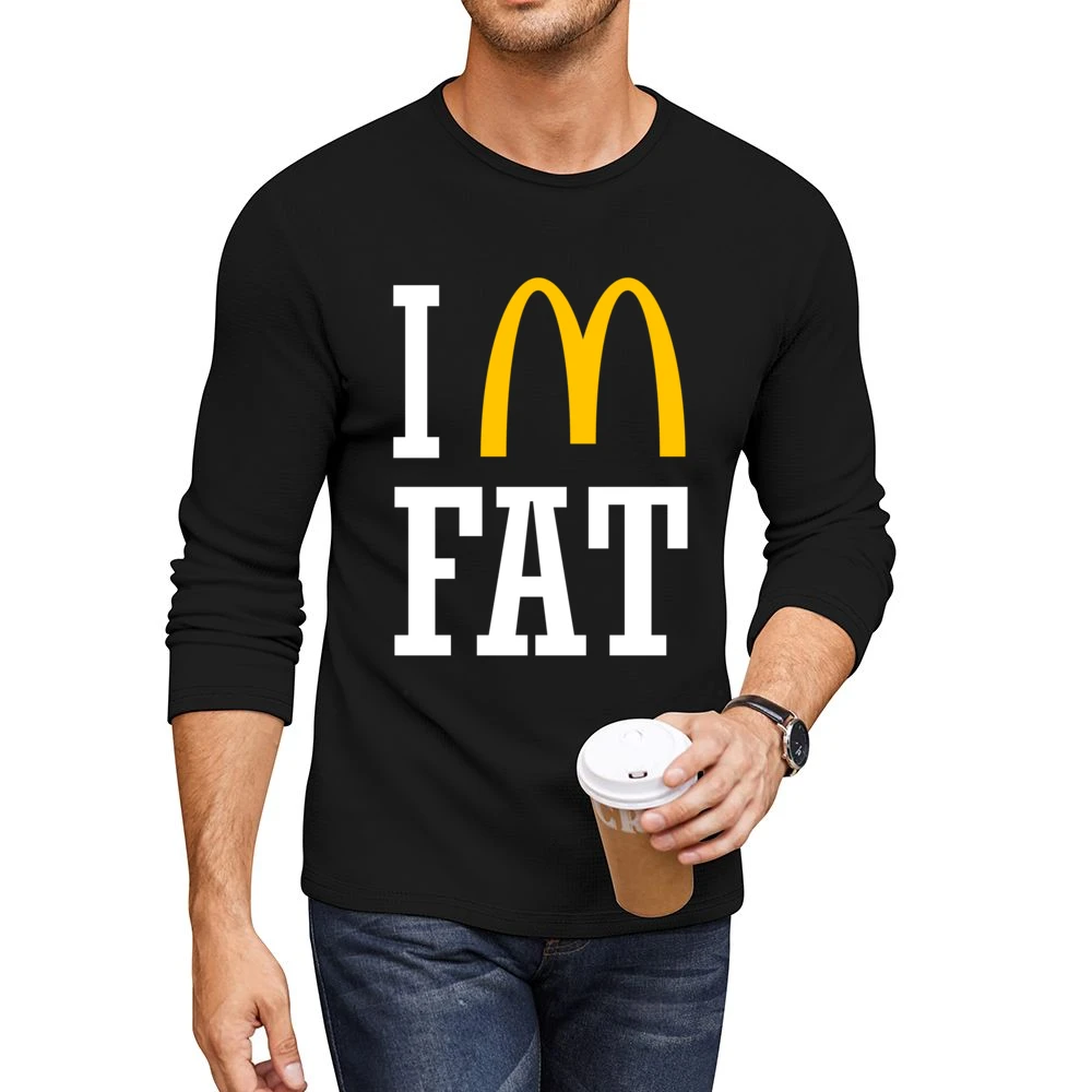 Im Fat Funny Fast Food Men CrewNeck Long Sleeve T-Shirt