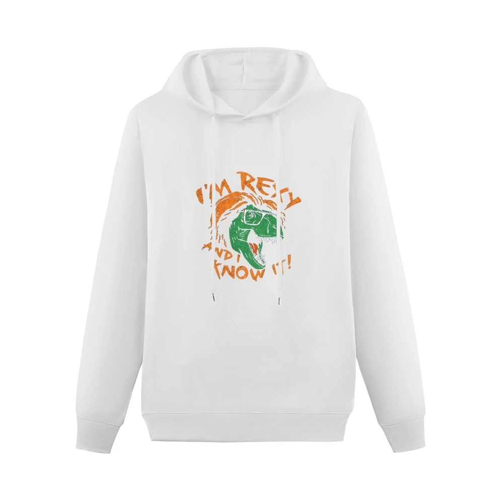 I'm rexy and i know it Men Hoodie Without Pocket