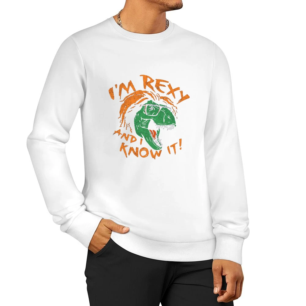 I'm rexy and i know it Men Pullover Sweatshirt