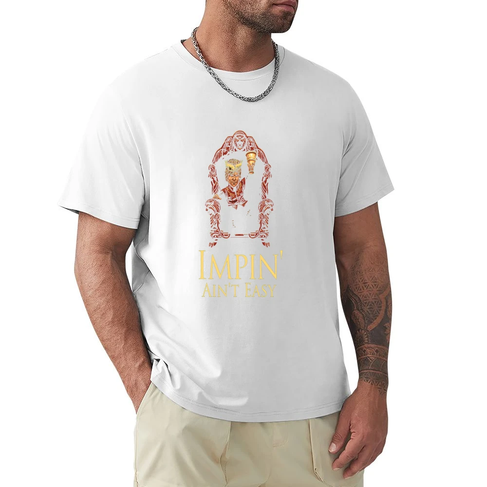Impin' Ain't Easy Game of Thrones Premium Men T-shirt