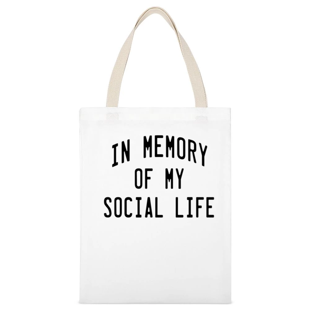In Memory Of My Social Life Funny Graphic White Canvas Tote Shopping Bag