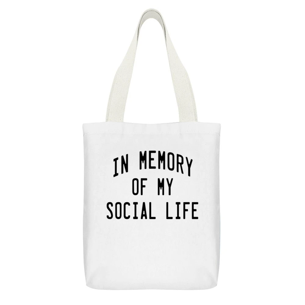 In Memory Of My Social Life Funny Graphic White Canvas Tote Shopping Bag With Interior Pocket