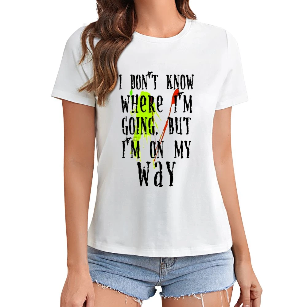 Ink stains - I dont know where i'm going but i'm on my way Asian Size Women Ladies T-shirt