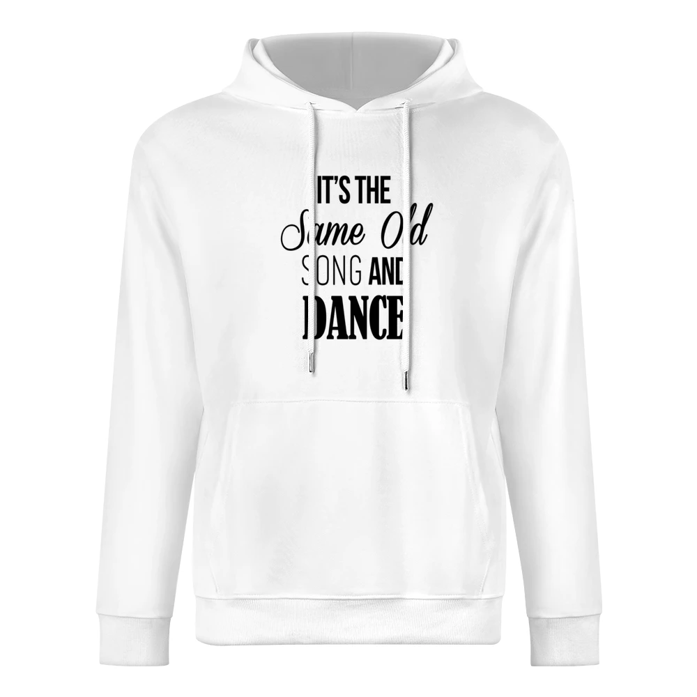 Its The Same Old Song And Dance Fun Graphic Music European Size Men Hoodie