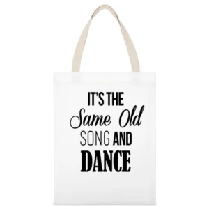 Its The Same Old Song And Dance Fun Graphic Music White Canvas Tote Shopping Bag