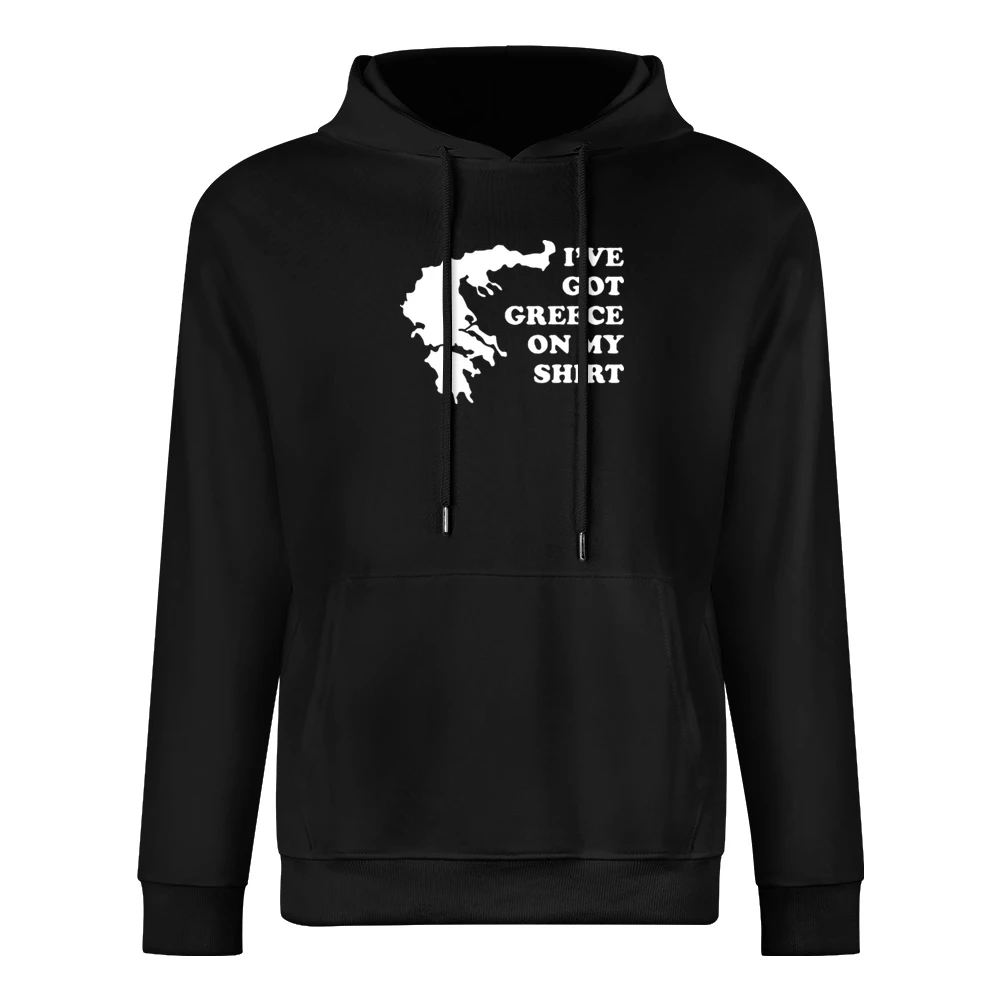I've Got Greece On My Shirt Funny European Size Men Hoodie