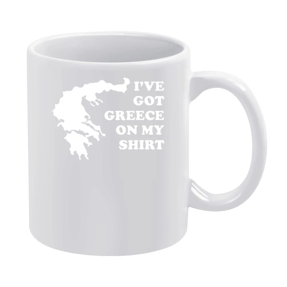 I've Got Greece On My Shirt Funny White Mug