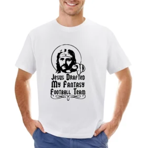 Jesus Drafted My Fantasy Football Team Asian Size Men T-Shirt