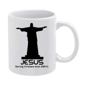 Jesus Serving Christians Funny Religious White Mug