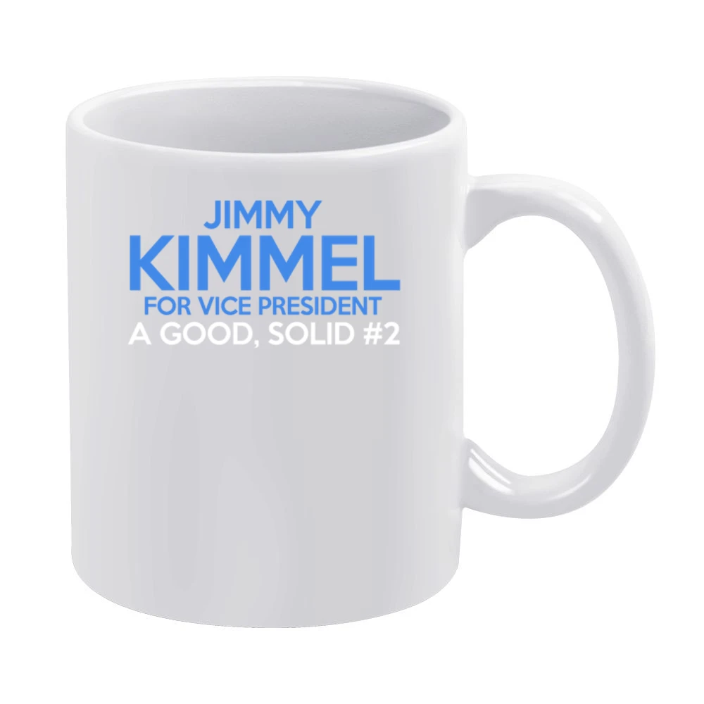 Jimmy Kimmel For Vice President A Good Solid Number 2 Funny American P White Mug