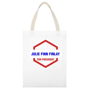 Julie Finn Finlay For President 2016 CSI TV Show White Canvas Tote Shopping Bag