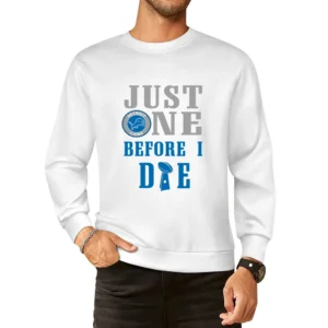 Just One Before I Die Detroit Football Team European Size Pullover Sweater
