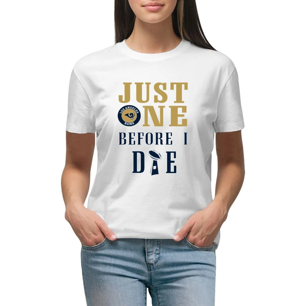 Just One Before I Die Rams Football Team Premium Women Ladies T-shirt