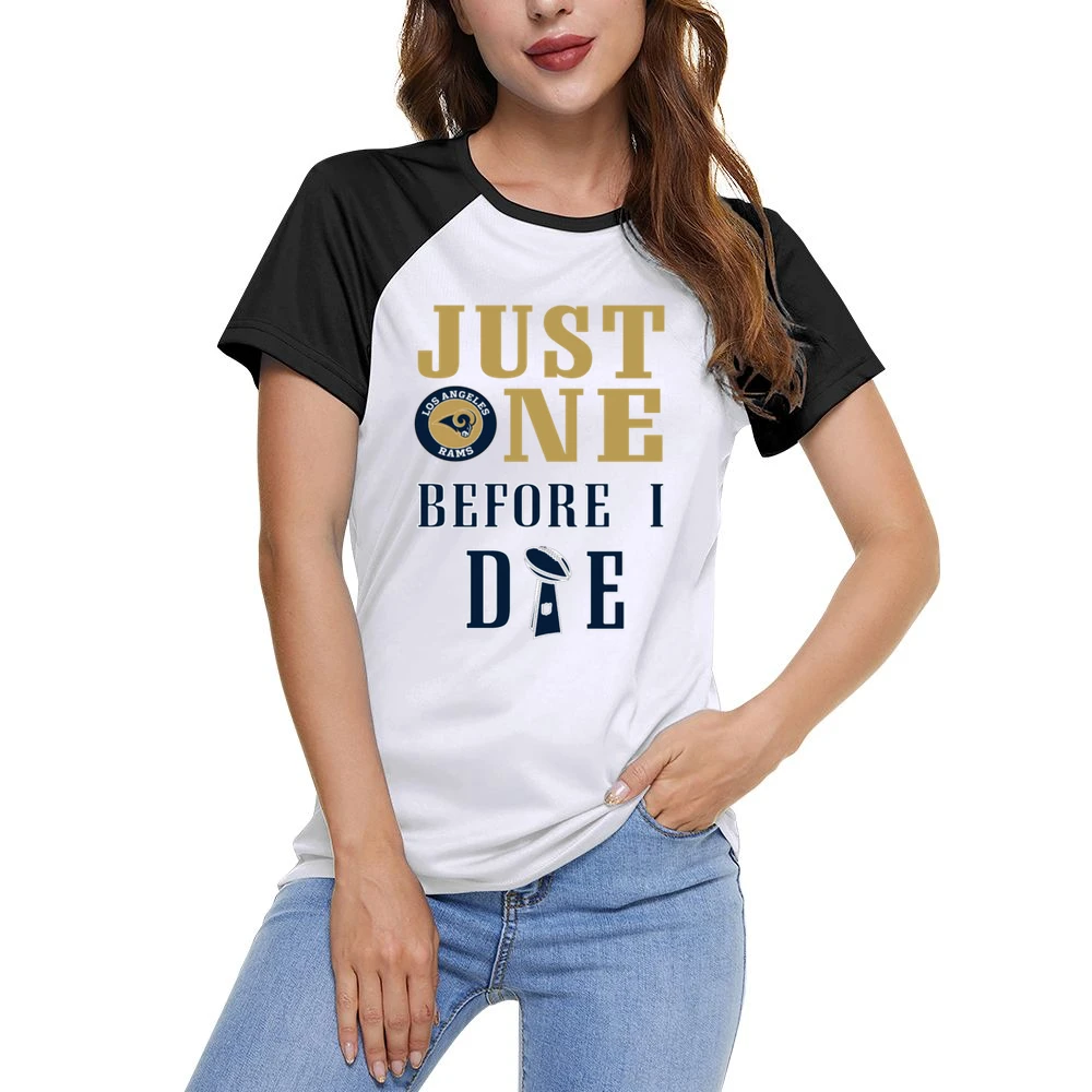 Just One Before I Die Rams Football Team Women Ladies Short Sleeve T-Shirt
