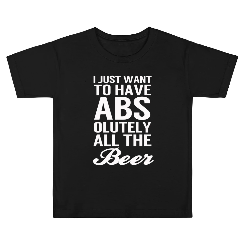 Just Want To Have Abs Absolutely All The Beer Funny Workout Party Grap Kids Boys Girls T-Shirt