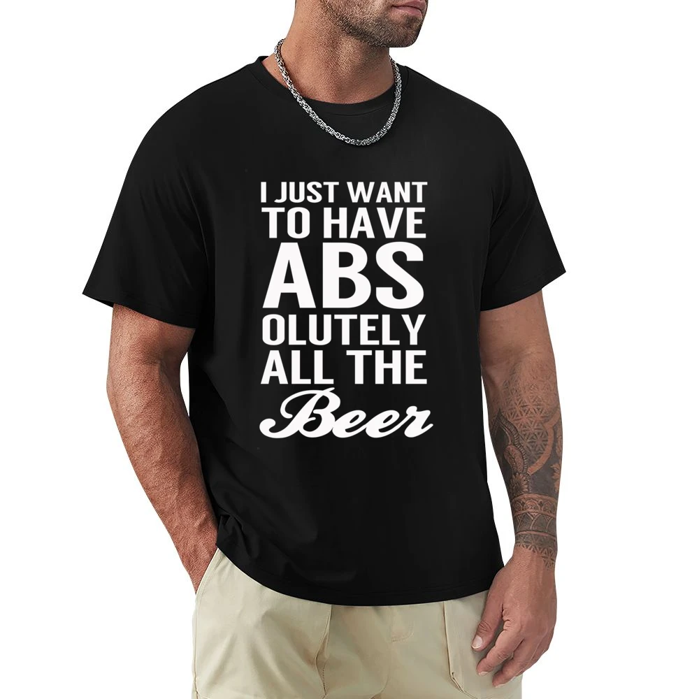 Just Want To Have Abs Absolutely All The Beer Funny Workout Party Grap Premium Men T-shirt