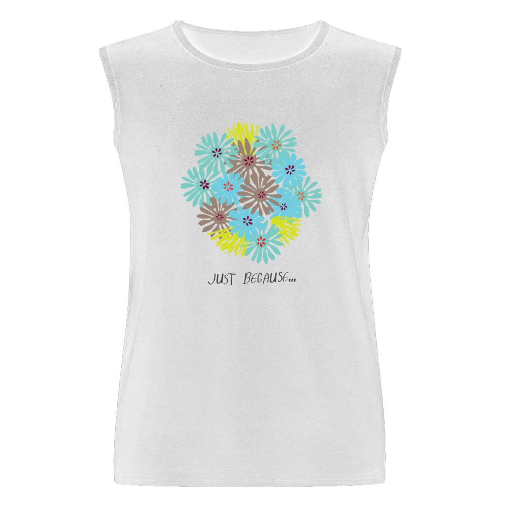 Just because blooming colour flowers Men Sleeveless T-Shirt