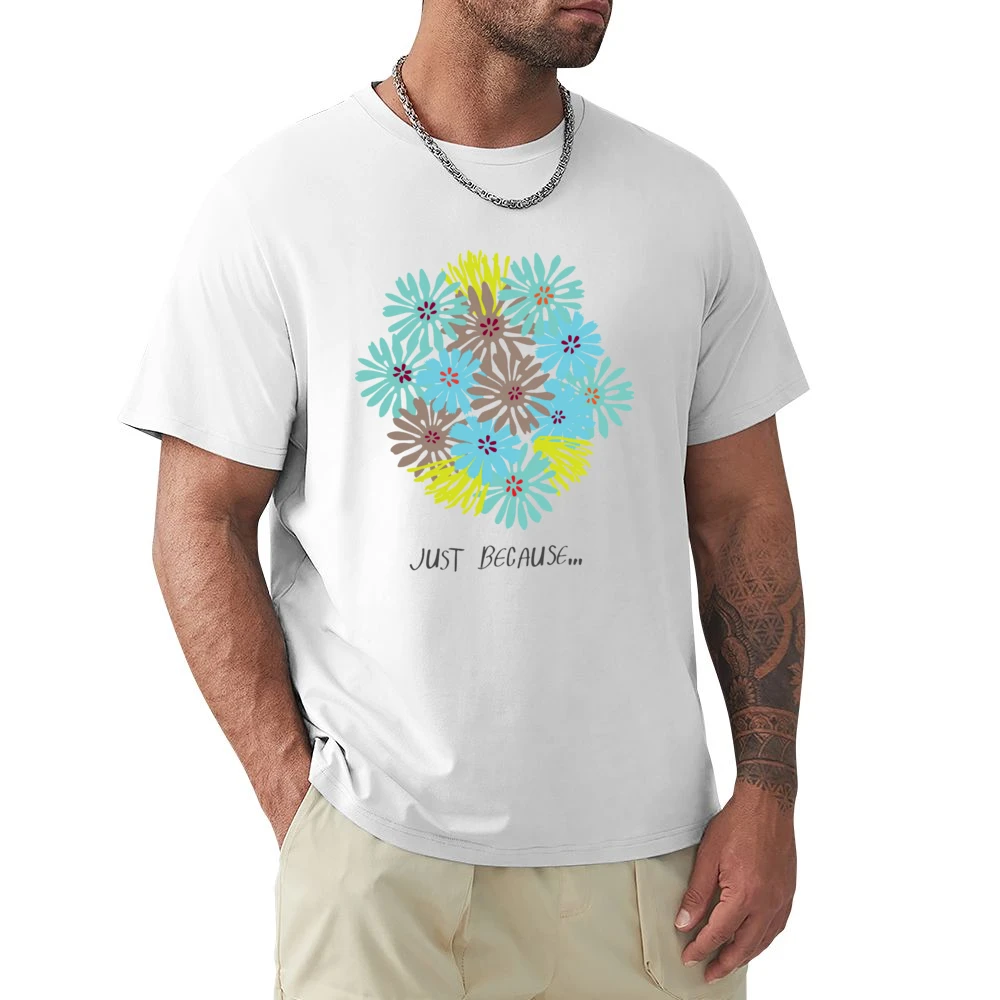 Just because blooming colour flowers Premium Men T-shirt