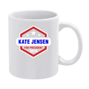 Kate Jensen For President 2016 The Red Road TV Show White Mug