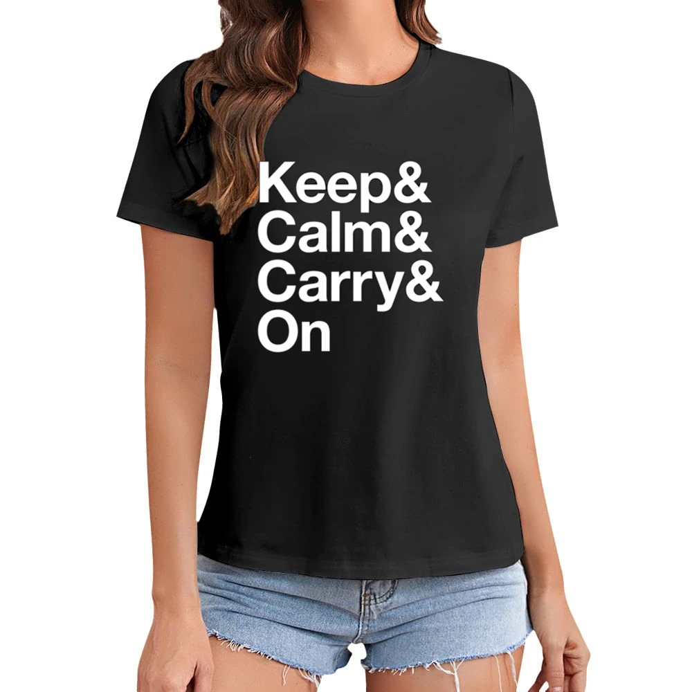 Keep Calm And Carry On Fun Graphic Tee Shirt Asian Size Women Ladies T-shirt