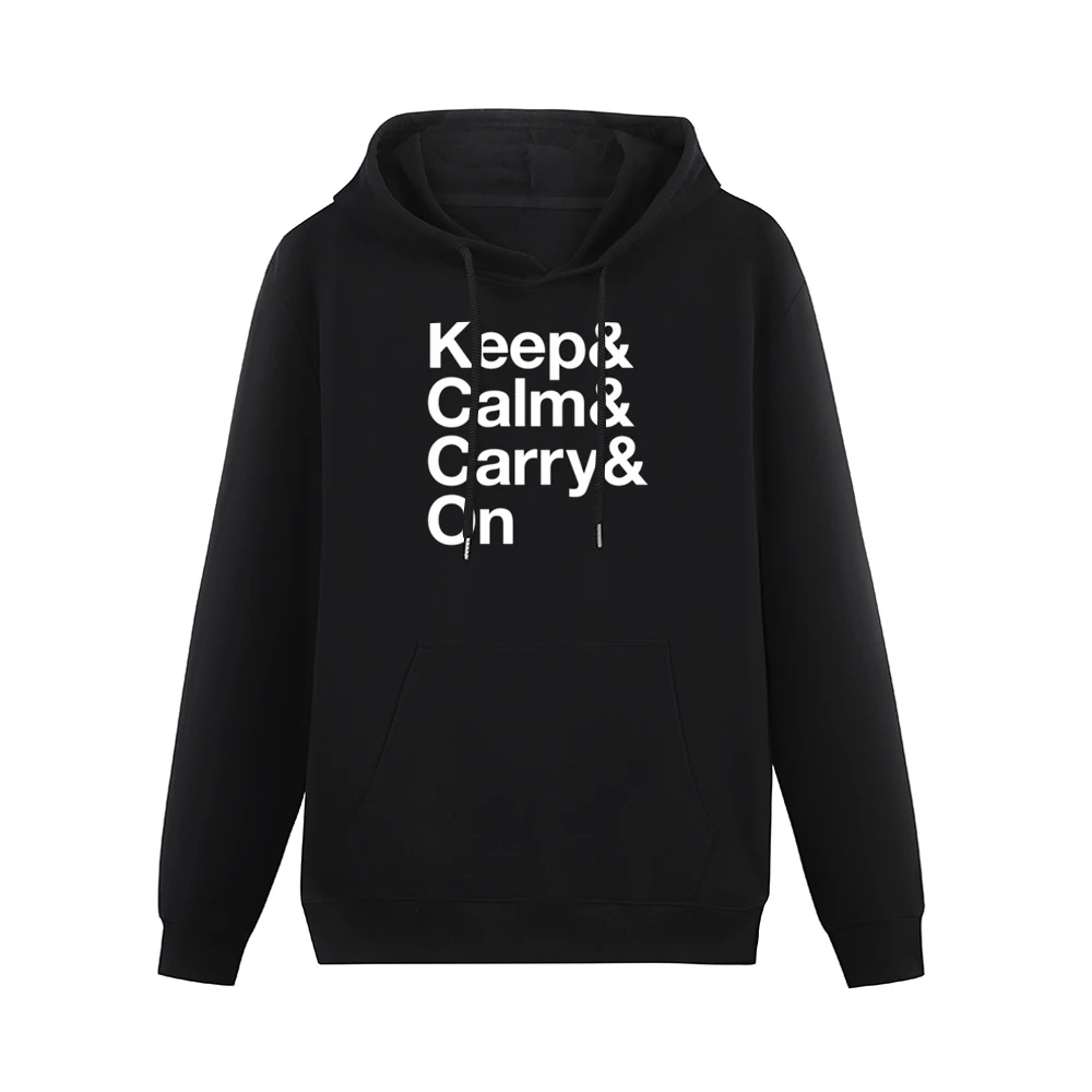 Keep Calm And Carry On Fun Graphic Tee Shirt Men Hoodie With Pocket