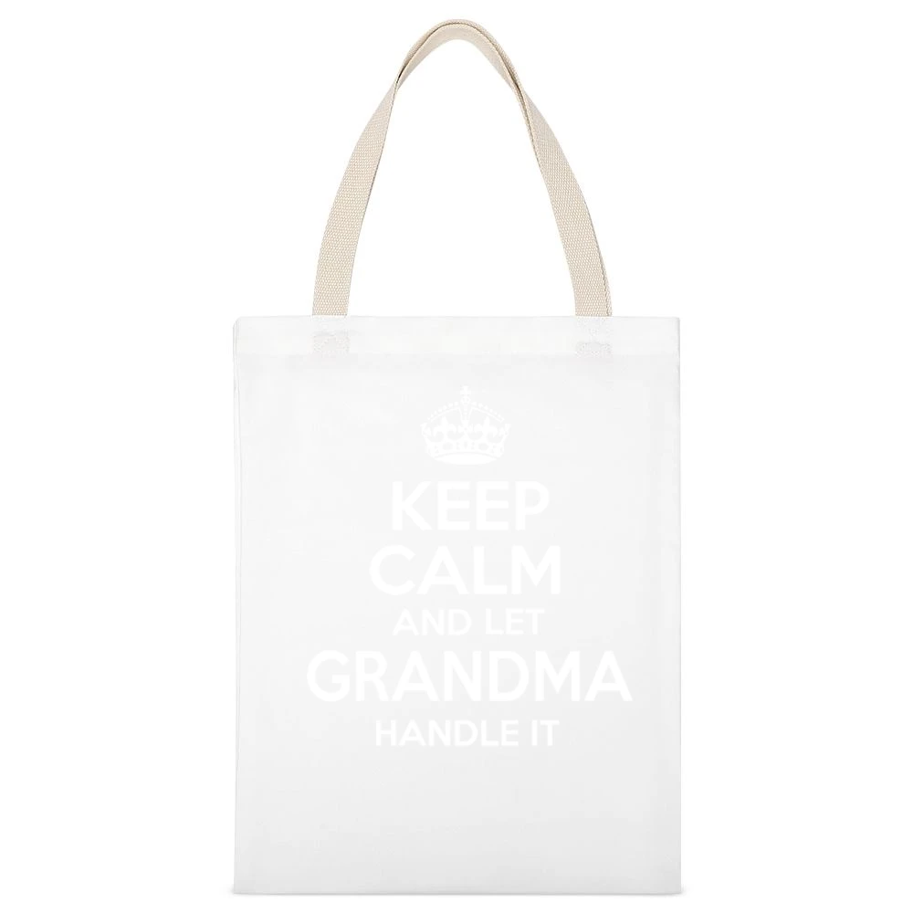 Keep Calm And Let Grandma Handle It Tshirt (all Styles And Colors Avai White Canvas Tote Shopping Bag