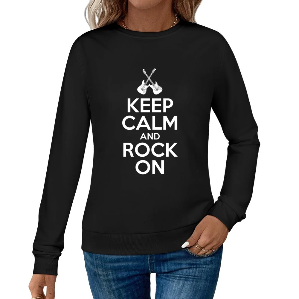 Keep Calm And Rock On Fun Rock N Roll Music Graphic Women Pullover Sweatshirt