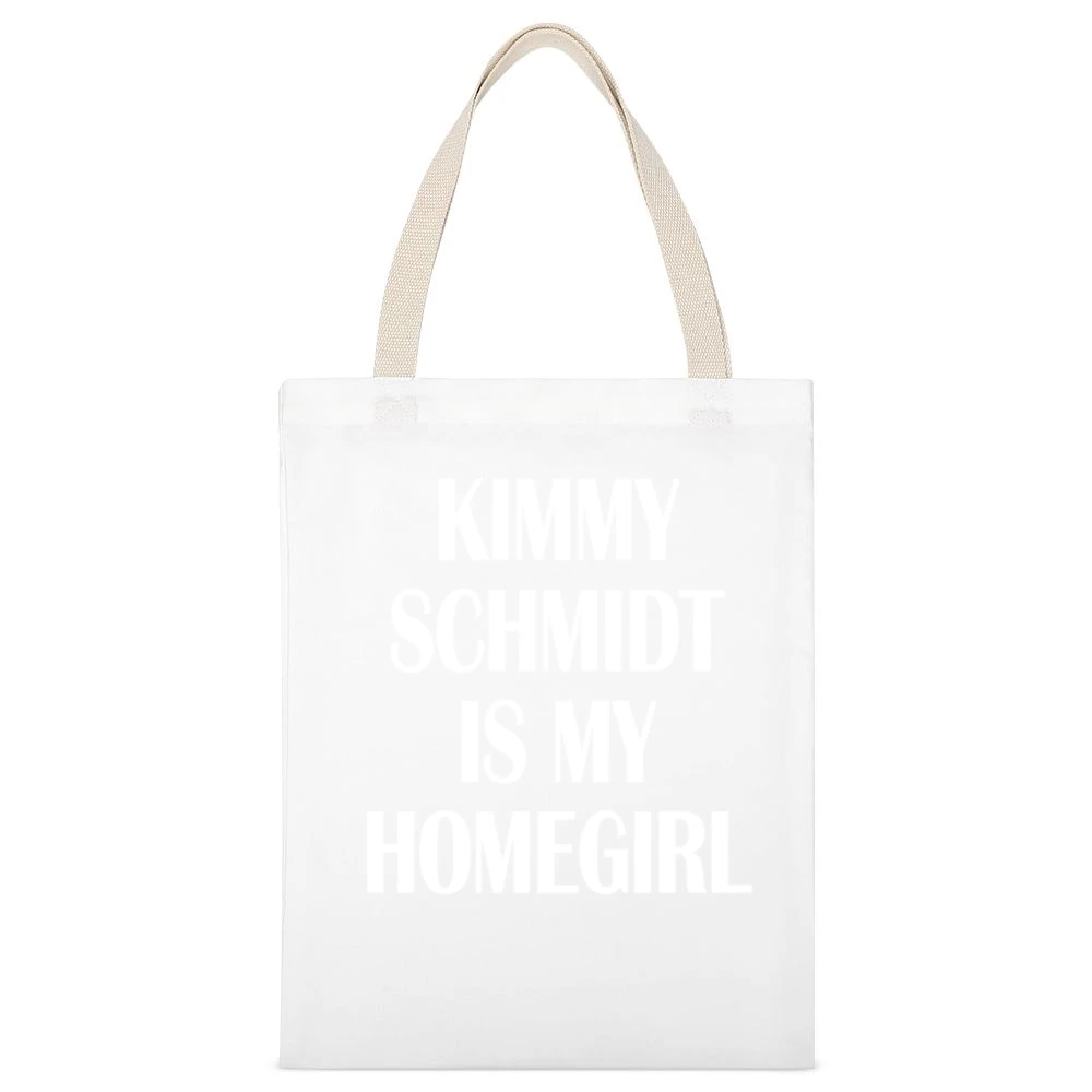 Kimmy Schmidt Is My Homegirl Funny TV Show Graphic Tee Shirt White Canvas Tote Shopping Bag
