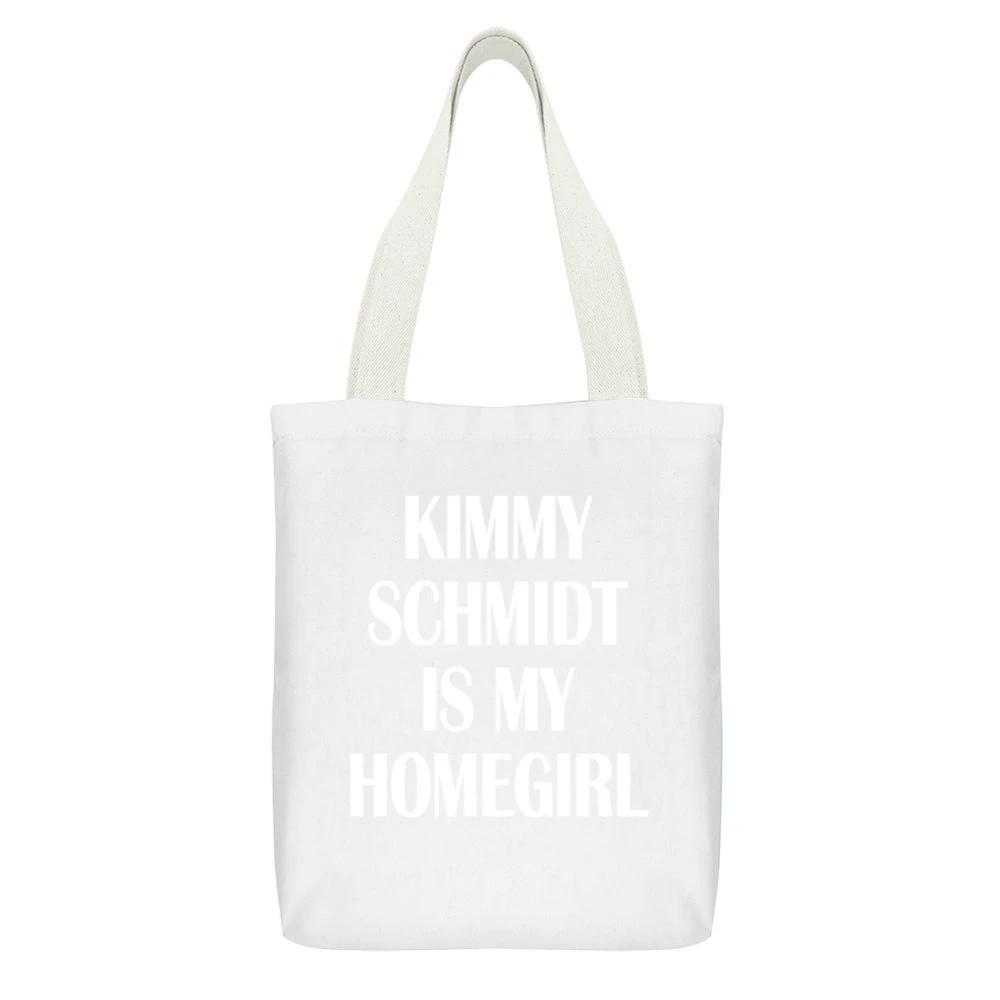 Kimmy Schmidt Is My Homegirl Funny TV Show Graphic Tee Shirt White Canvas Tote Shopping Bag With Interior Pocket
