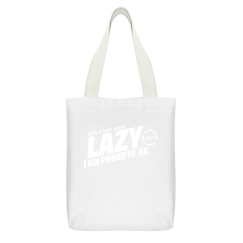 Lazy I am Proud to be - love you lazy peps White Canvas Tote Shopping Bag With Interior Pocket