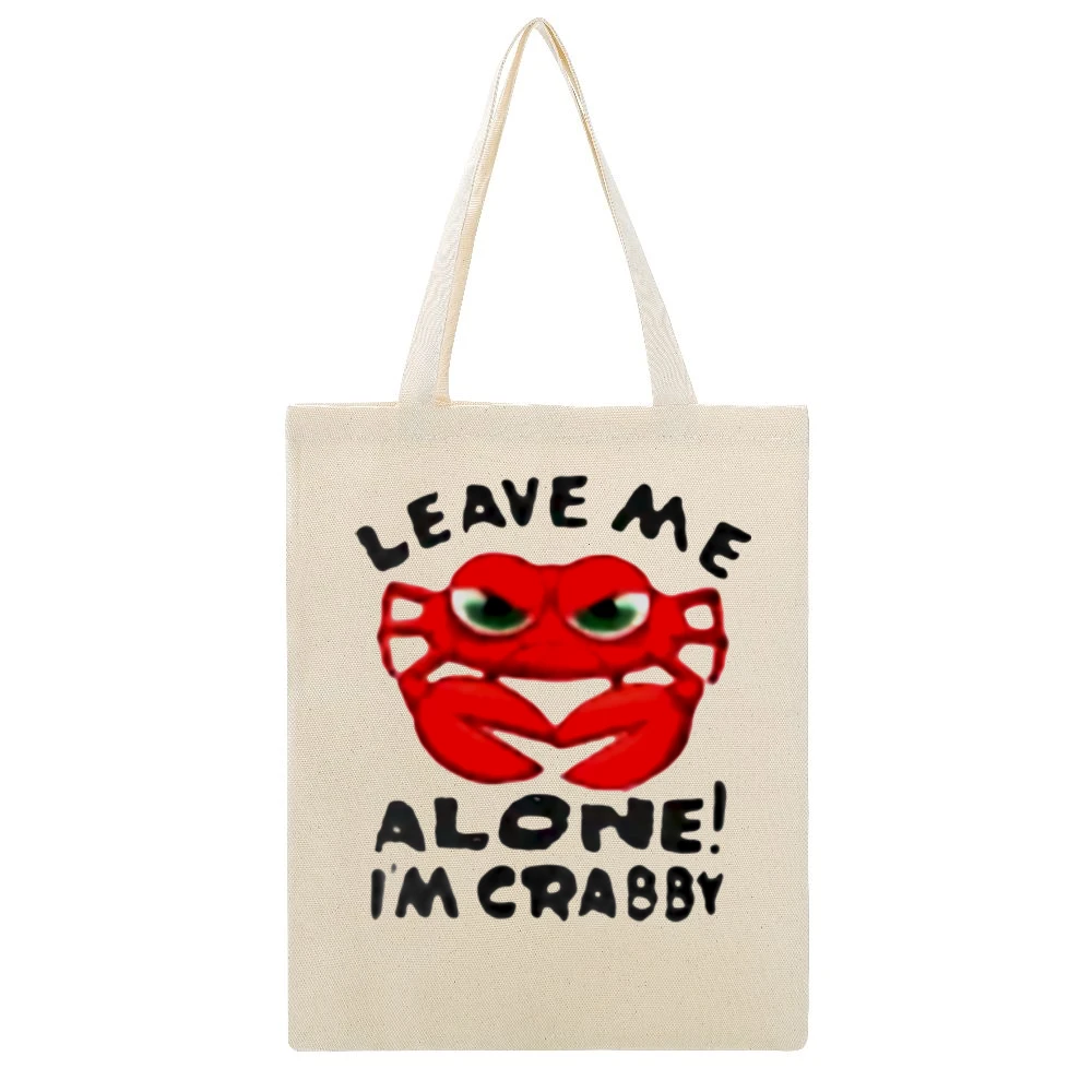 Leave me Alone i'm crabby Beige Canvas Tote Shopping Bag