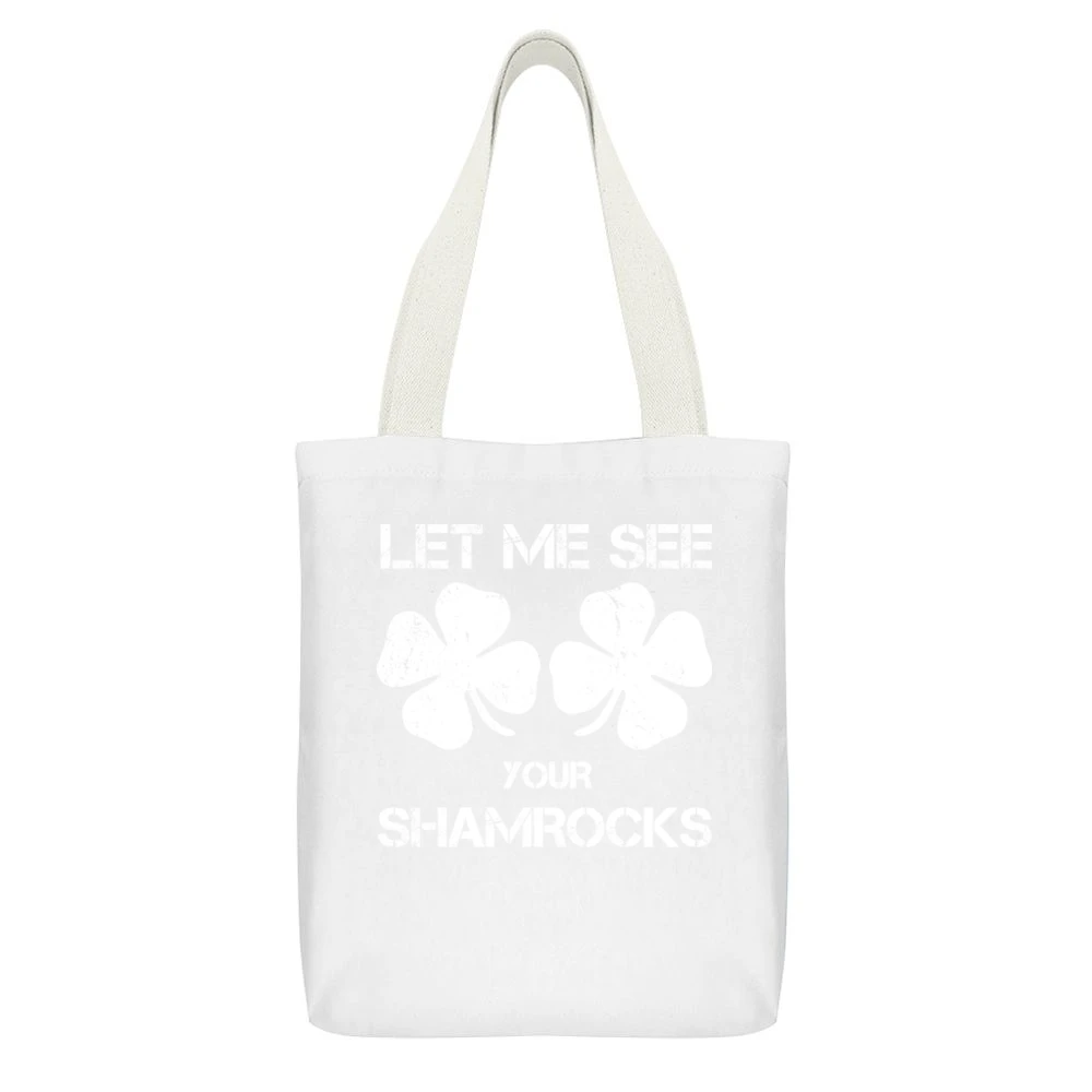 Let Me See Your Shamrocks Funny St Patrick's Day White Canvas Tote Shopping Bag With Interior Pocket