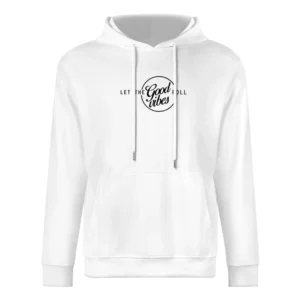 Let The Good Vibes Roll Trending Popular Graphic Design European Size Men Hoodie