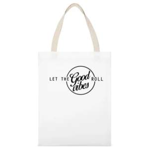 Let The Good Vibes Roll Trending Popular Graphic Design White Canvas Tote Shopping Bag