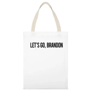 Lets Go Brandon Conservative Politcal Graphic White Canvas Tote Shopping Bag