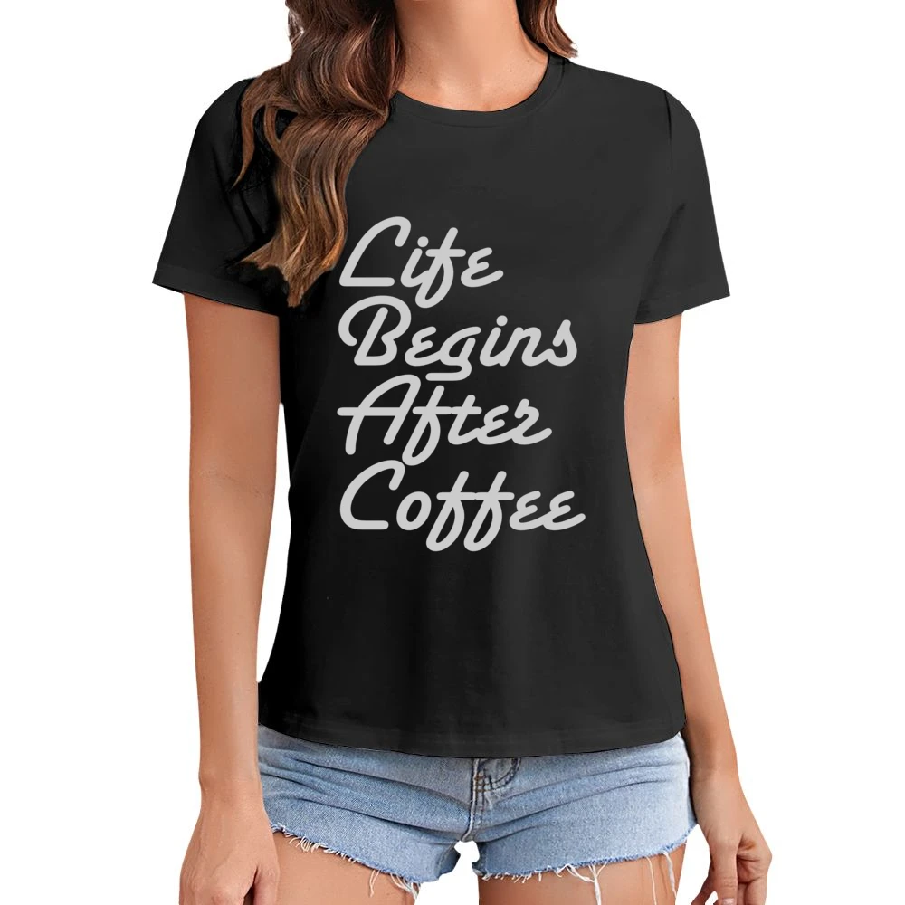 Life Begins After Coffee Funny Tee Shirt Asian Size Women Ladies T-shirt