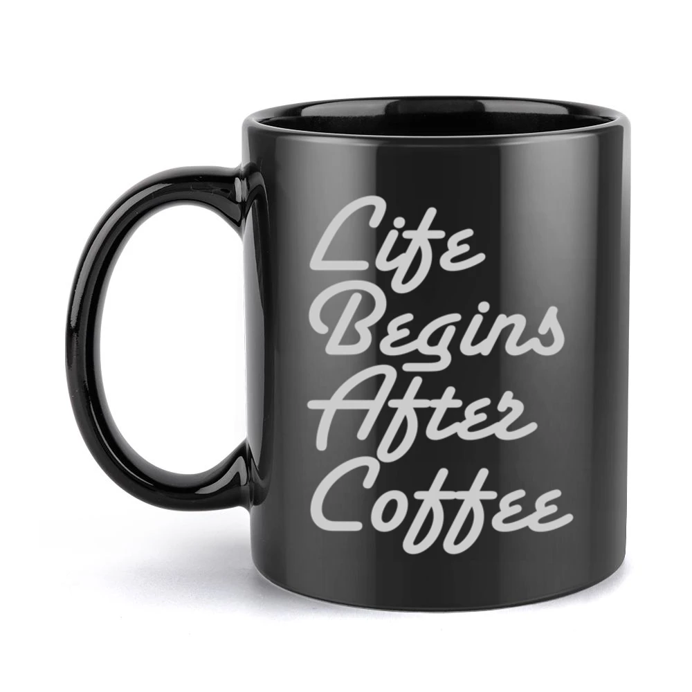 Life Begins After Coffee Funny Tee Shirt Black Mug