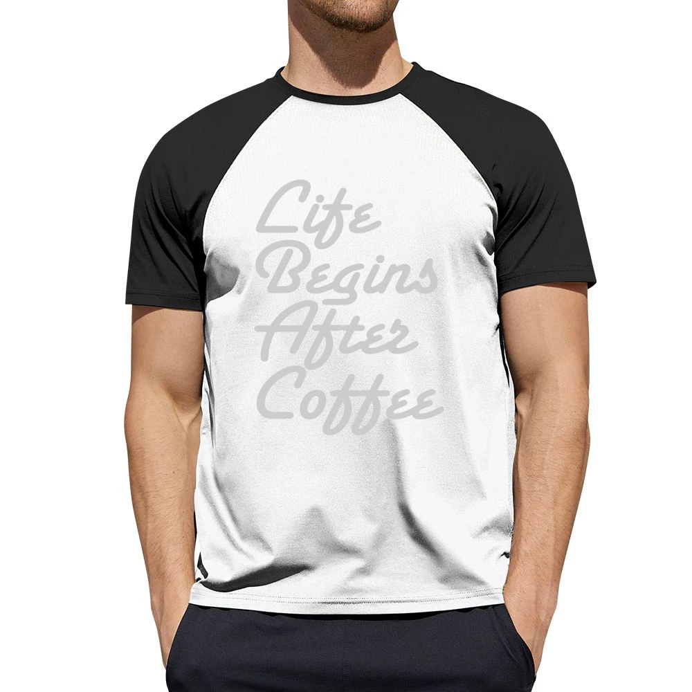 Life Begins After Coffee Funny Tee Shirt Men Short Sleeve T-Shirt