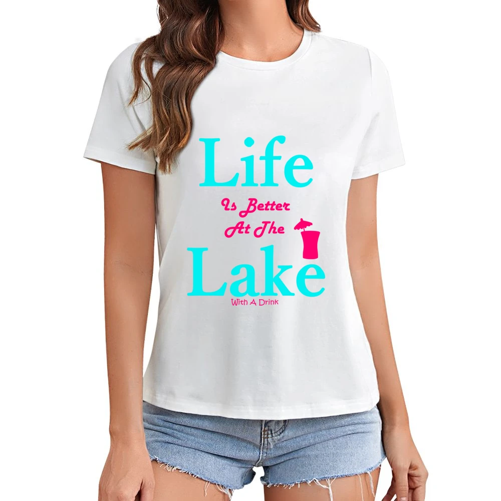 Life Is Better At The Lake With A Drink Asian Size Women Ladies T-shirt