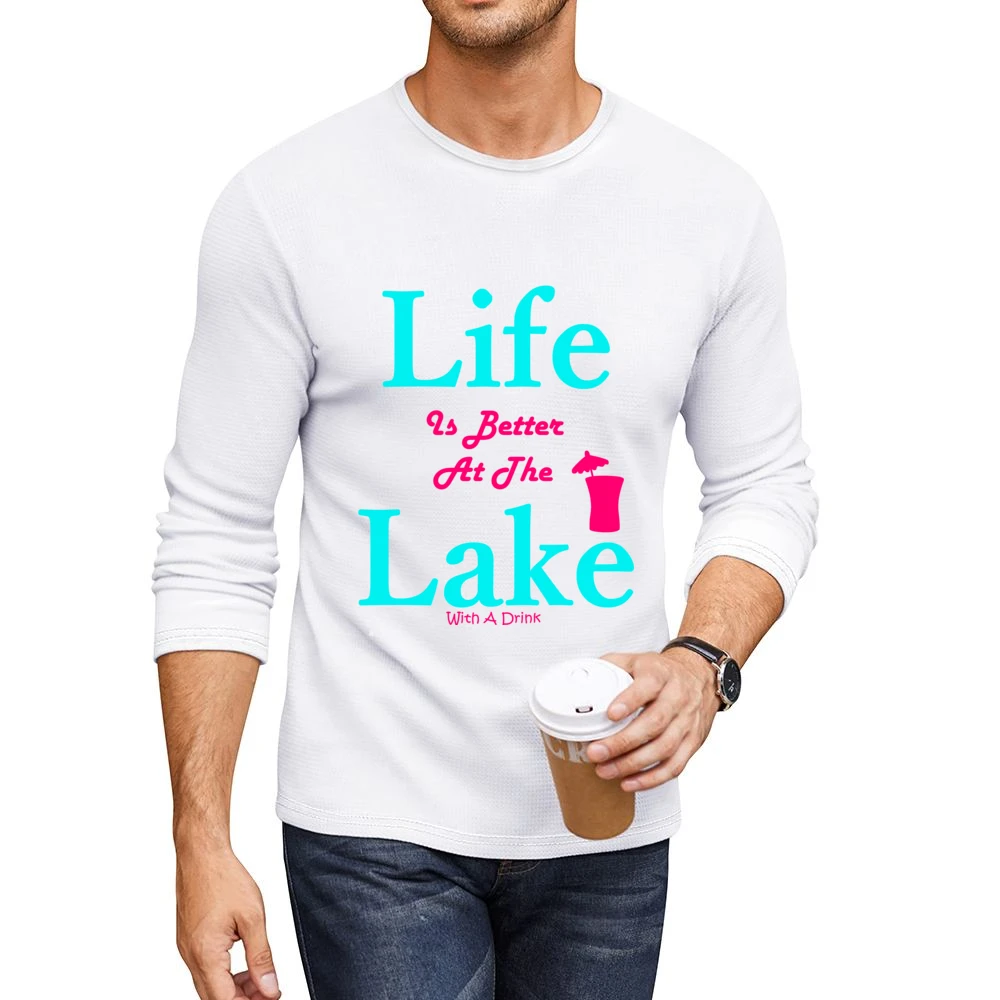Life Is Better At The Lake With A Drink Men CrewNeck Long Sleeve T-Shirt