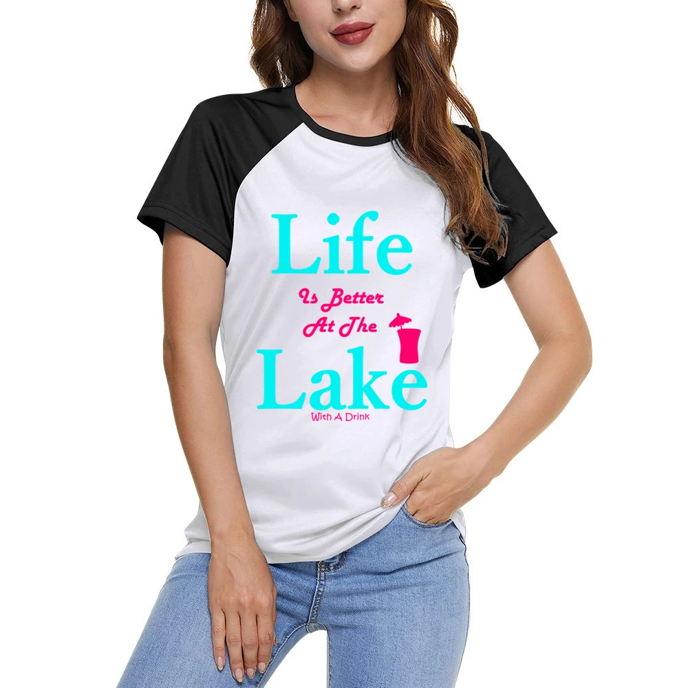 Life Is Better At The Lake With A Drink Women Ladies Short Sleeve T-Shirt