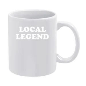Local Legend Fun Party Graphic Tee Tanktop White Mug