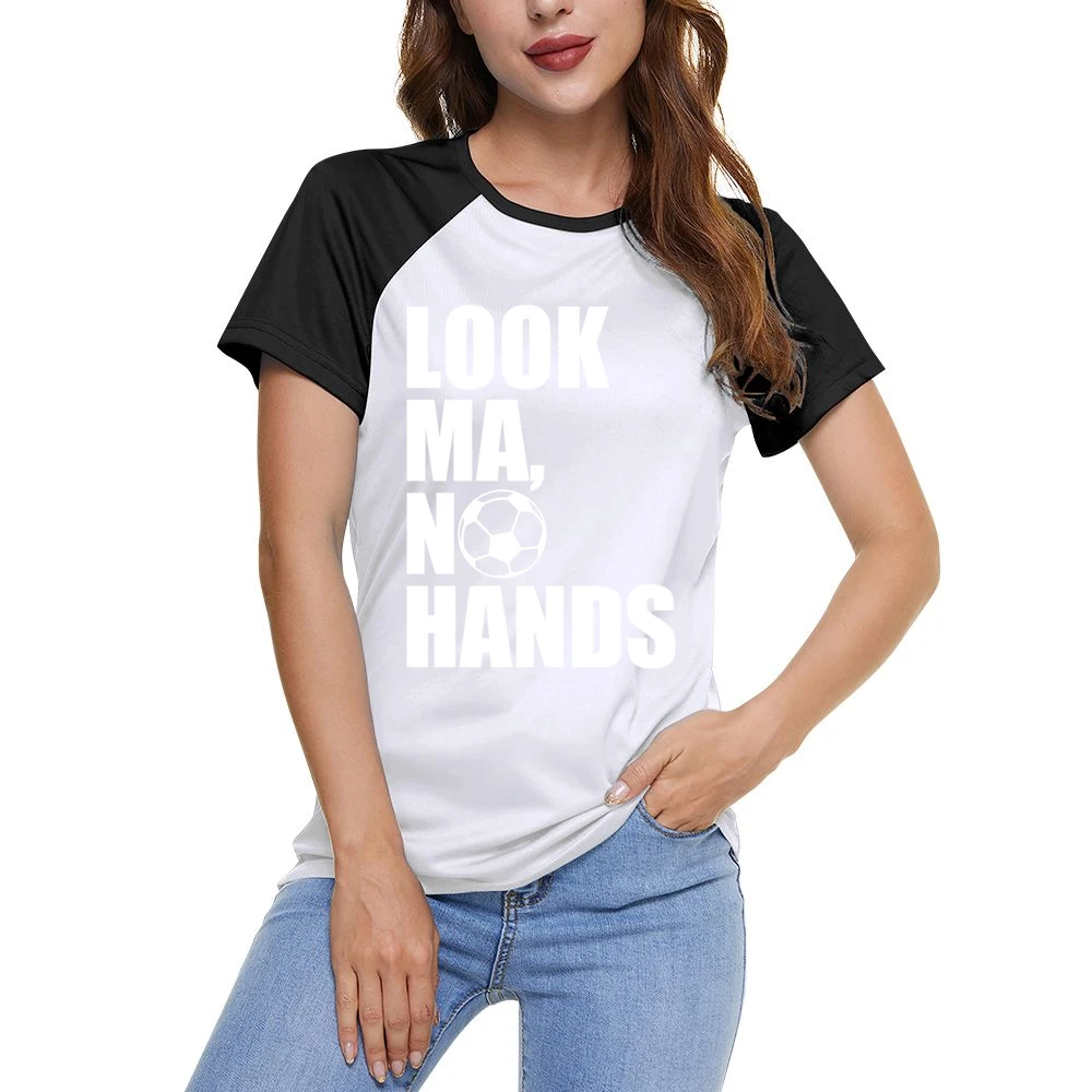 Look Ma No Hands Funny Soccer Player Fan Graphic Women Ladies Short Sleeve T-Shirt